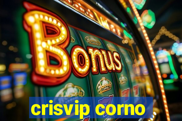 crisvip corno